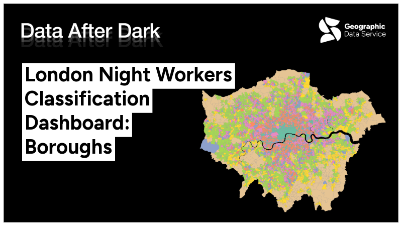 London Night Workers Classification Dashboard: Boroughs