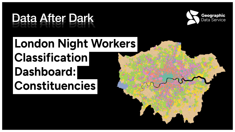 London Night Workers Classification Dashboard: Parliamentary constituencies